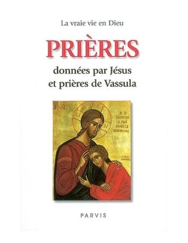 Le preghiere di Gesù e le preghiere di Vassula