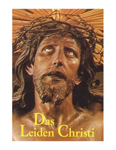 Das Leiden Christi