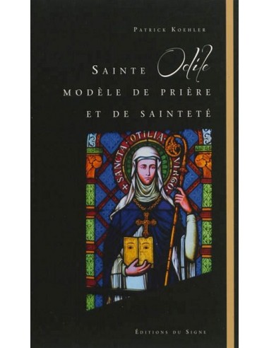 Sainte Odile - Modelo de oración y santidad