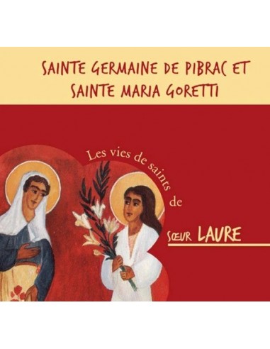 De heilige Germaine van Pibrac en de heilige Maria Goretti - CD